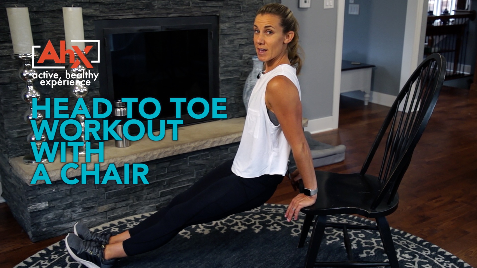 HEAD TO TOE WORKOUT WITH A CHAIR - Active Healthy Experience (AHX)